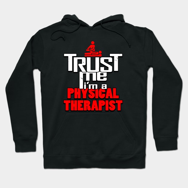 Proud Physical Therapist Meme Gift For PT Therapists Hoodie by BoggsNicolas